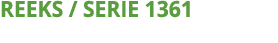 REEKS   SERIE 1361
