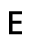 E