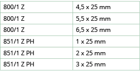 800 1 Z,4,5 x 25 mm,800 1 Z,5,5 x 25 mm,800 1 Z,6,5 x 25 mm,851 1 Z PH,1 x 25 mm,851 1 Z PH,2 x 25 mm,851 1 Z PH,3 x    