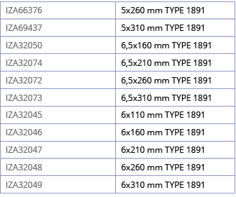 IZA66376,5x260 mm TYPE 1891,IZA69437,5x310 mm TYPE 1891,IZA32050,6,5x160 mm TYPE 1891,IZA32074,6,5x210 mm TYPE 1891,I   