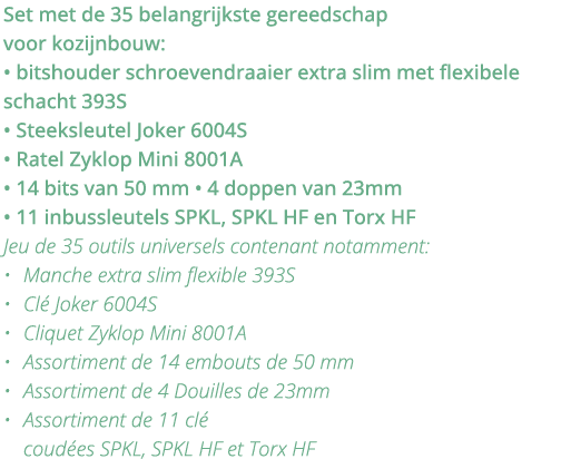 Set met de 35 belangrijkste gereedschap voor kozijnbouw:   bitshouder schroevendraaier extra slim met flexibele schac   