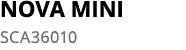 NOVA MINI SCA36010